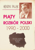 Piąty rozbiór Polski 1990 - 2000