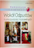 Kompozycje kwiatowe Wokół Odpustów i uroczystości kościelnych