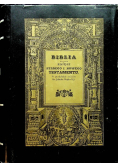 Biblia to jest księgi Starego i Nowego Testamentu