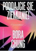 Poddajcie się, Ziemianie!
