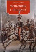 Wodzowie i politycy. Generalicja polska lat 1806-1815