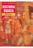 Ilustrowana Historia Świata Tom 10 Rzymskie podboje Wielka Dynastia Han