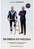 Od Dresa do Prezesa