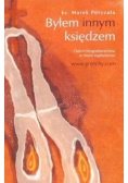 Byłem innym księdzem