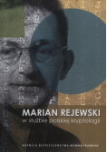 Marian Rejewski w służbie polskiej kryptologii