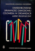Uwarunkowania sprawności zawodowej człowieka w organizacji