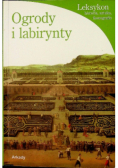 Ogrody i labirynty