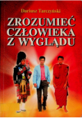 Zrozumieć człowieka z wyglądu