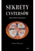 Sekrety cystersów Opactwo w Rudach