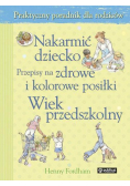 Nakarmić dziecko: Przepisy na zdrowe i kolorowe posiłki
