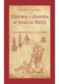 Zdrowie i choroba w świecie Biblii