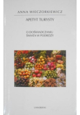 Apetyt turysty O doświadczaniu świata w podróży