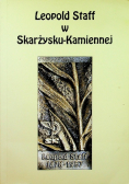 Leopold Staff w Skarżysku Kamiennej