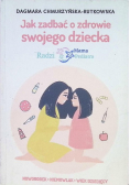 Jak zadbać o zdrowie swojego dziecka Radzi Mama Pediatra