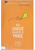 Bóg zawsze znajdzie Ci pracę