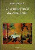 Ze szkolnej ławki do leśnej armii