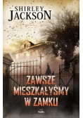 Zawsze mieszkałyśmy w Zamku