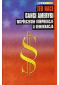 Gangi Ameryki współczesne korporacje a demokracja