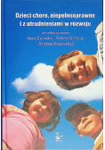 Dzieci chore, niepełnosprawne i z utrudnieniami w rozwoju