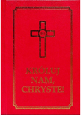 Króluj nam Chryste