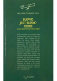 Słowo jest blisko ciebie