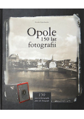 Opole 150 lat fotografii