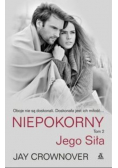 Niepokorny  Tom 2 Jego siła