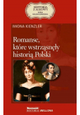 Romanse które wstrząsnęły historią Polski