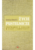 Życie pustelnicze spotkanie z Bogiem w ciszy i samotności
