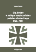 Siły zbrojne w polityce bezpieczeństwa państwa niemieckiego 1945 - 2007