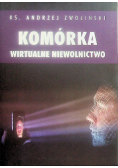 Komórka Wirtualne niewolnictwo