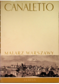 Canaletto. Malarz Warszawy