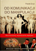 Od komunikacji do manipulacji