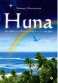 Huna w samouzdrawianiu i autoterapii