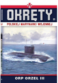 Okręty Polskiej Marynarki Wojennej Tom 2 ORP Orzeł