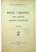 Męka i śmierć Pana Naszego Jezusa Chrystusa 1934 r.