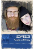 Szwedzi. Ciepło na północy
