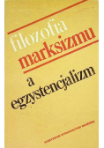 Filozofia marksizmu a egzystencjalizm