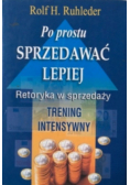 Po prostu sprzedawać lepiej