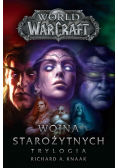 Wojna Starożytnych Trylogia World of Warcraft