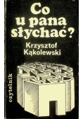 Co u Pana słychać