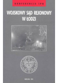 Wojskowy sąd rejonowy w Łodzi