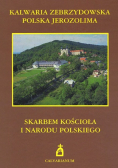 Kalwaria Zebrzydowska polska Jerozolima Skarbem kościoła  narodu polskiego