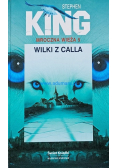 Mroczna Wieża Tom 5 Wilki z Calla