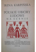 Polskie Ubiory Ludowe na scenie