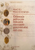 Orientacje polityczne biskupów metropolii gnieźnieńskiej 1283 -1320