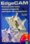 EdgeCam Komputerowe wspomaganie obróbki skrawaniem