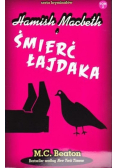 Seria kryminałów Tom 2 Hamish Macbeth i śmierć łajdaka
