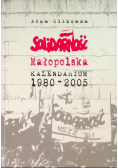 Solidarność Małopolska Kalendarium 1980-2005