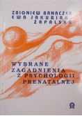 Wybrane zagadnienia z psychologii prenatalnej